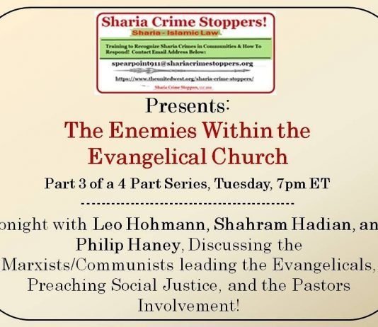 Sharia Crime Stoppers : Enemies Within The Evangelical Church with Leo Hohmann, Part 3