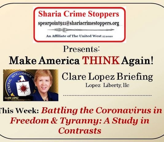 Clare Lopez News Briefing – Battling the Coronavirus in Freedom & Tyranny: A Study in Contrasts