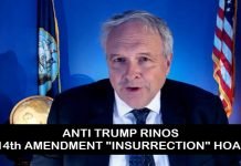 Anti-Trump RINOs 14th Amendment “Insurrection” Arguments are as Legally Ludicrous as Bogus Democrat Prosecutions